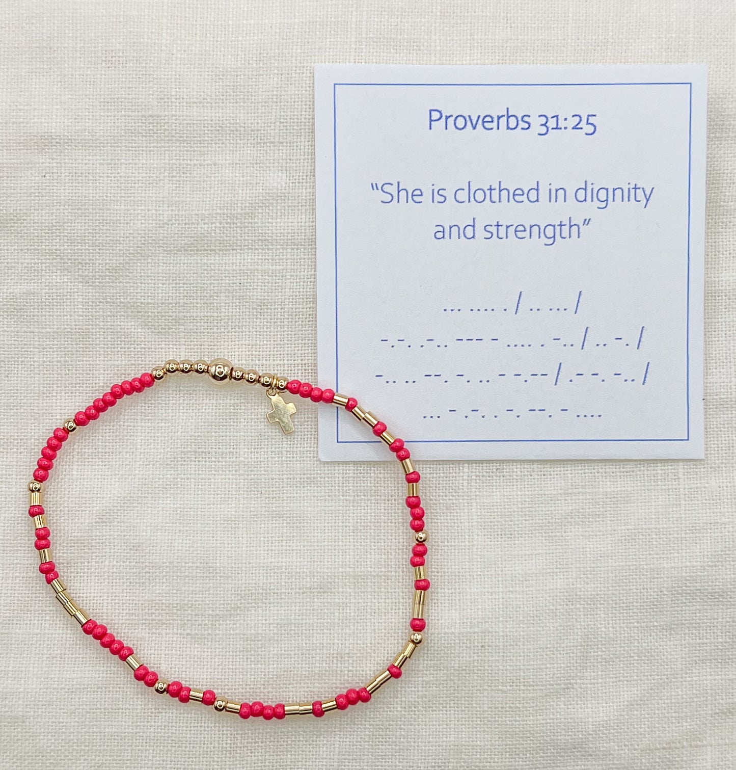 Proverbs 31:25 - “She is clothed in dignity and strength”